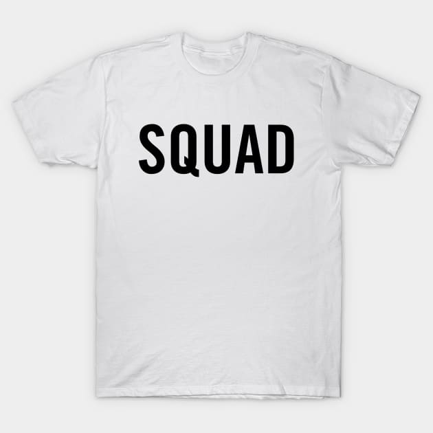Squad (Black) T-Shirt by sergiovarela